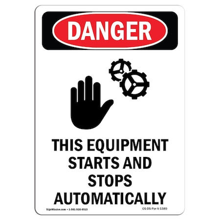 OSHA Danger Sign, This Equipment Starts, 7in X 5in Decal